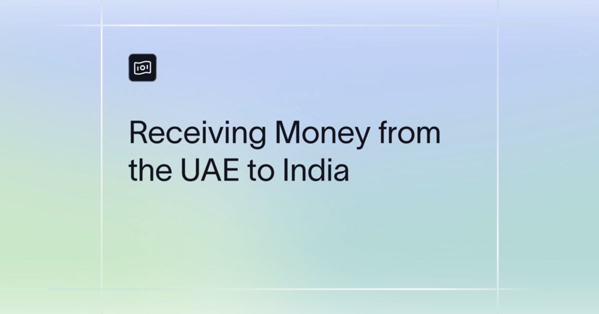 How to Receive Money From UAE to India (2026 Guide)